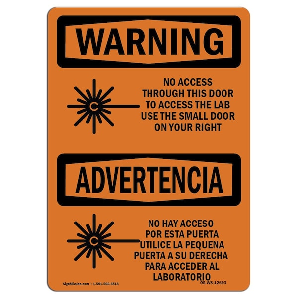Safety Sign, OSHA WARNING, 18" Height, 24" Width, No Access Through This Door Bilingual, Landscape